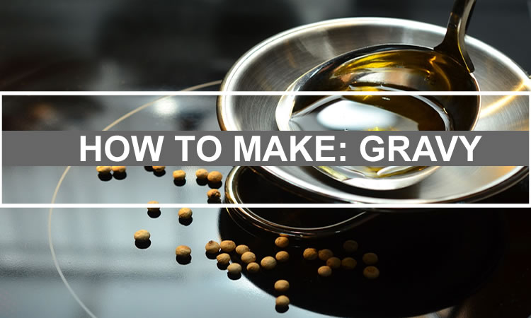 how to make gravy